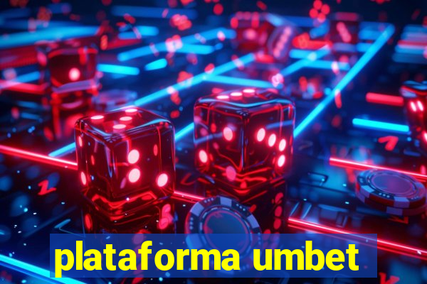 plataforma umbet